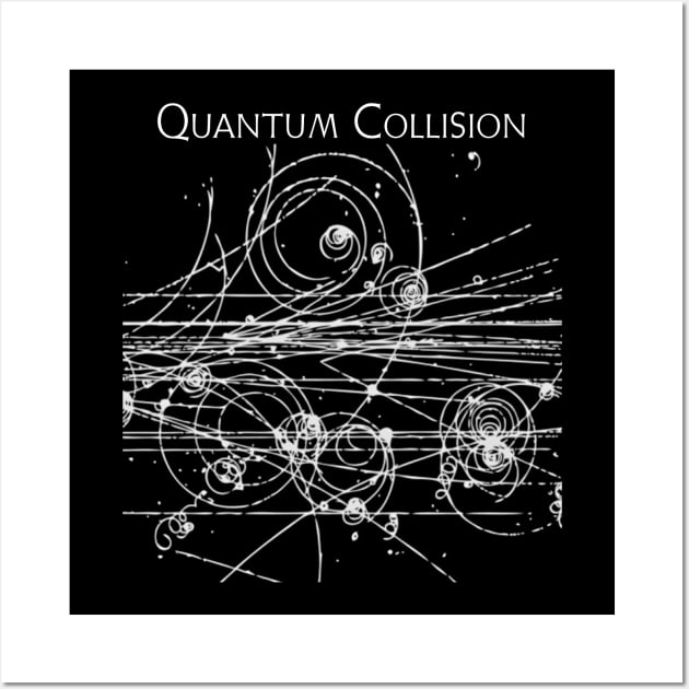 Quantum Collision 02 Wall Art by BarrySullivan